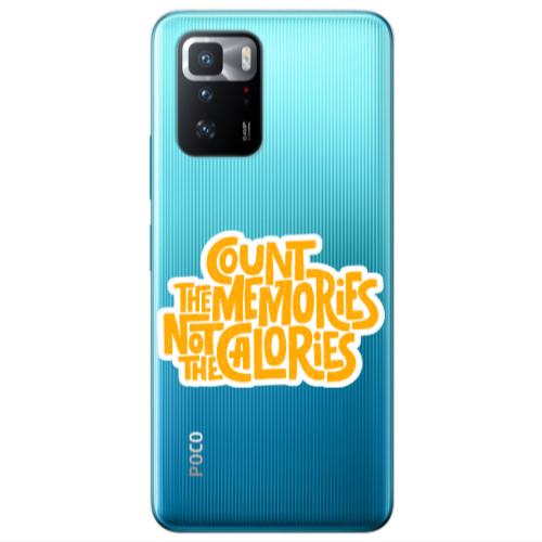 Xiaomi Poco X3 GT Count the memories not the calories Transparent Silicone TPU Θήκη