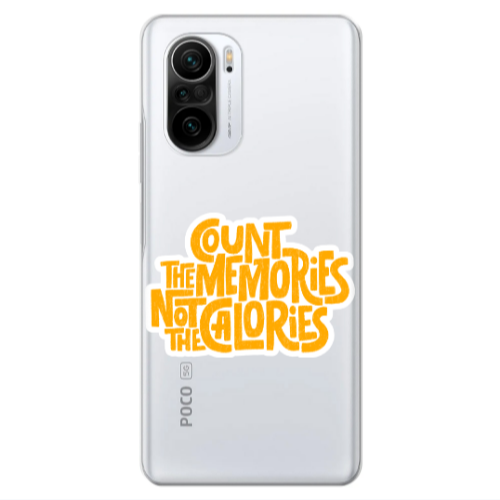 Xiaomi Poco F3 Count the memories not the calories Transparent Silicone TPU Θήκη