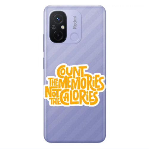 Xiaomi Redmi 12C Count the memories not the calories Transparent Silicone TPU Θήκη