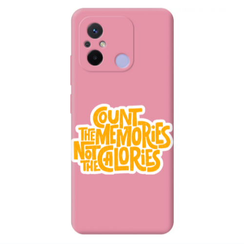 Xiaomi Redmi 12C Count the memories not the calories Pink Colored Silicone TPU Θήκη