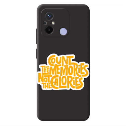 Xiaomi Redmi 12C Count the memories not the calories Black Colored Silicone TPU Θήκη