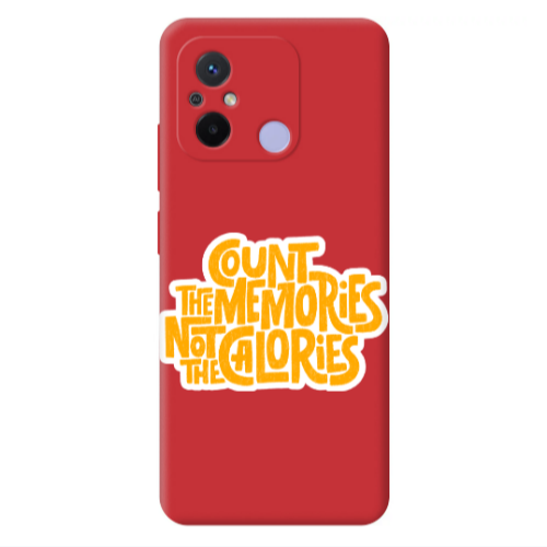Xiaomi Redmi 12C Count the memories not the calories Red Colored Silicone TPU Θήκη