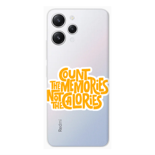 Xiaomi Redmi 12 Count the memories not the calories Transparent Silicone TPU Θήκη