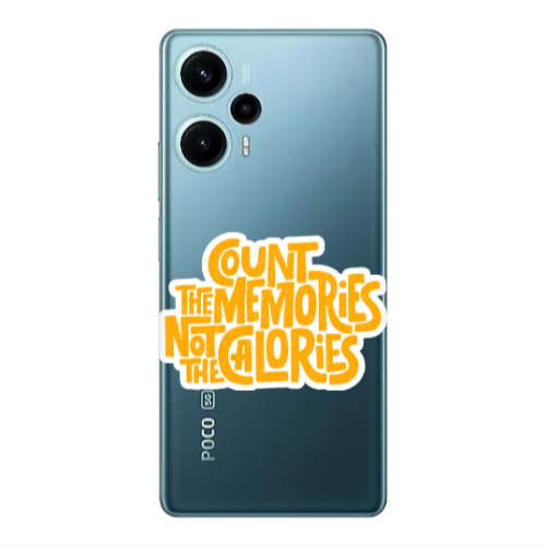 Xiaomi Poco F5 Count the memories not the calories Transparent Silicone TPU Θήκη