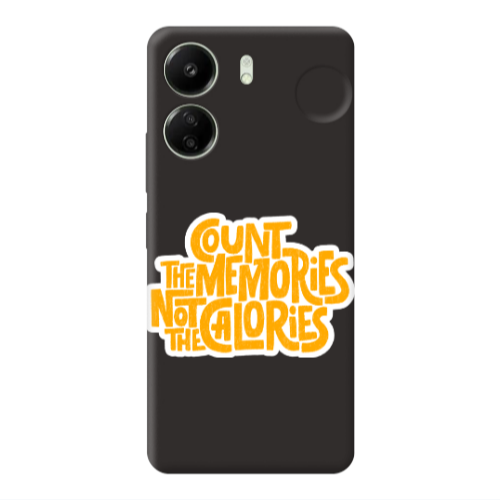 Xiaomi Redmi 13C Count the memories not the calories Black Colored Silicone TPU Θήκη