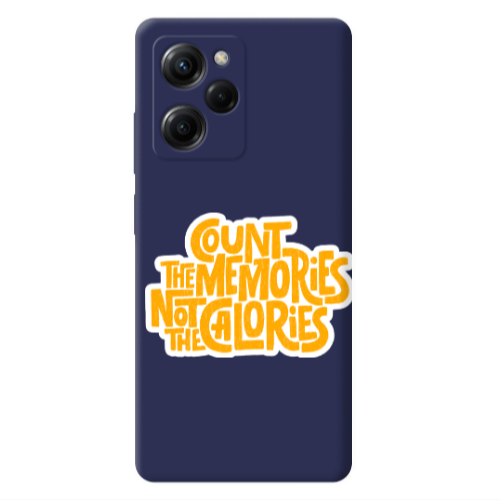 Xiaomi Poco X5 Pro Count the memories not the calories Dark blue Colored Silicone TPU Θήκη
