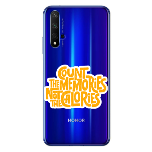 Huawei Nova 5 T Count the memories not the calories Transparent Silicone TPU Θήκη