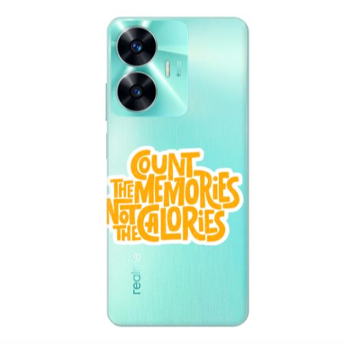 Realme C55 Count the memories not the calories Transparent Silicone TPU Θήκη