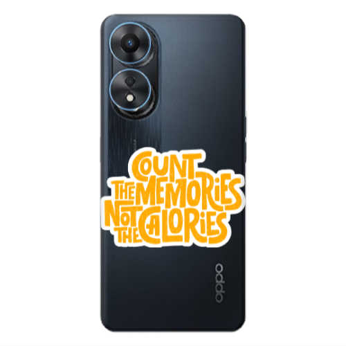 Oppo A 98 Count the memories not the calories Transparent Silicone TPU Θήκη