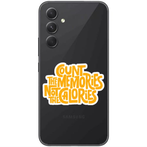 Samsung Galaxy A25 Count the memories not the calories Transparent Silicone TPU Θήκη