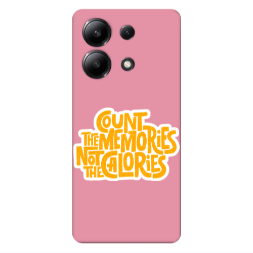 Xiaomi Redmi Note 13 4G Count the memories not the calories Pink Colored Silicone TPU Θήκη