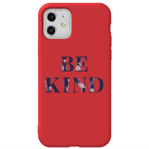 Apple iPhone 11  Be Kind Red Colored Silicone TPU Θήκη