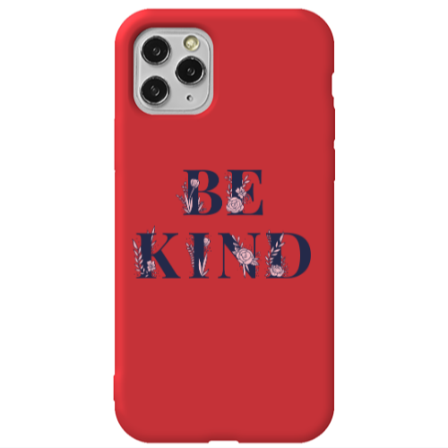 Apple iPhone 11 Pro Max Be Kind Red Colored Silicone TPU Θήκη