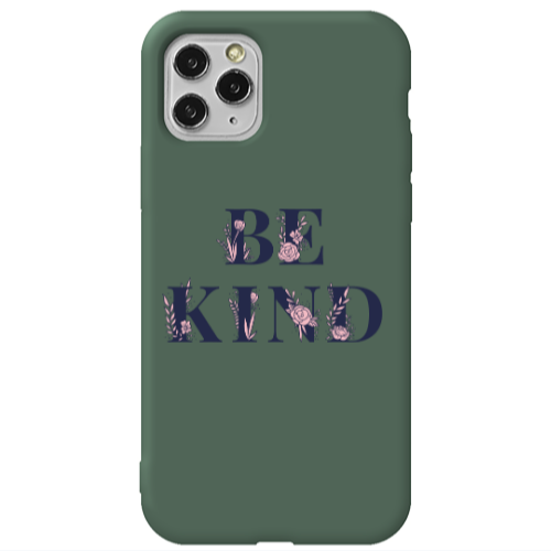 Apple iPhone 11 Pro Max Be Kind Dark Green Colored Silicone TPU Θήκη