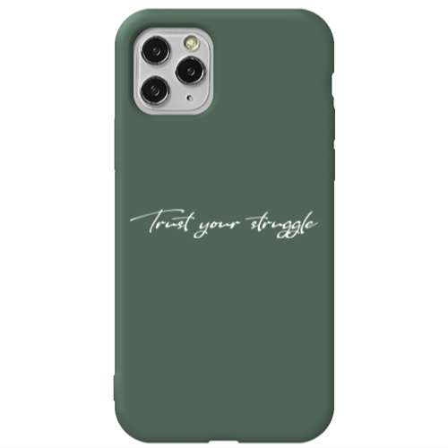 Apple iPhone 11 Pro Trust your struggle Dark Green Colored Silicone TPU Θήκη