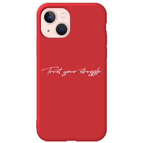 Apple iPhone 13 Trust your struggle Red Colored Silicone TPU Θήκη
