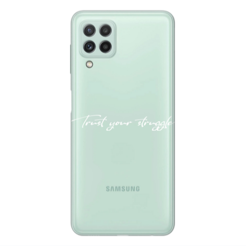 Samsung A22 4G Trust your struggle Transparent Silicone TPU Θήκη