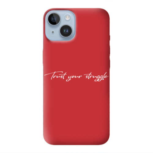 Apple iPhone 14 Plus Trust your struggle Red Colored Silicone TPU Θήκη