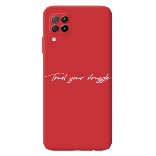 Huawei P40 Lite Trust your struggle Red Colored Silicone TPU Θήκη