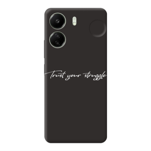 Xiaomi Redmi 13C Trust your struggle Black Colored Silicone TPU Θήκη