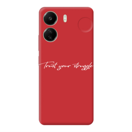 Xiaomi Redmi 13C Trust your struggle Red Colored Silicone TPU Θήκη