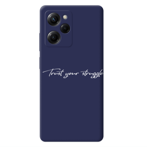 Xiaomi Poco X5 Pro Trust your struggle Dark blue Colored Silicone TPU Θήκη