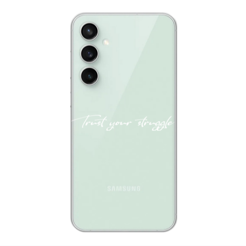 Samsung S24 Trust your struggle Transparent Silicone TPU Θήκη