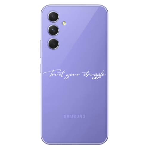 Samsung A55 Trust your struggle Transparent Silicone TPU Θήκη