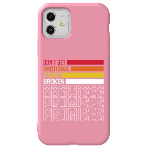 Apple iPhone 11  Dont Get Emotional Pink Colored Silicone TPU Θήκη
