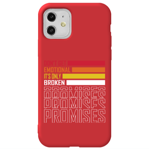 Apple iPhone 11  Dont Get Emotional Red Colored Silicone TPU Θήκη
