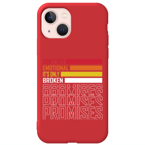 Apple iPhone 13 Dont Get Emotional Red Colored Silicone TPU Θήκη
