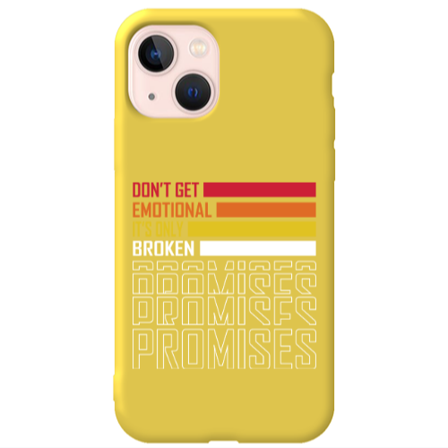 Apple iPhone 13 Dont Get Emotional Yellow Colored Silicone TPU Θήκη