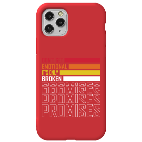Apple iPhone 11 Pro Max Dont Get Emotional Red Colored Silicone TPU Θήκη