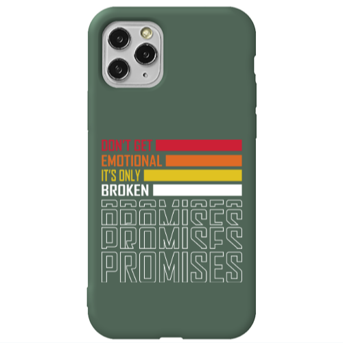 Apple iPhone 11 Pro Max Dont Get Emotional Dark Green Colored Silicone TPU Θήκη