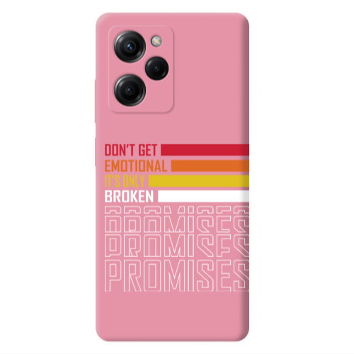 Xiaomi Poco X5 Pro Dont Get Emotional Pink Colored Silicone TPU Θήκη