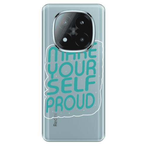 Xiaomi Redmi Note 14 Pro + 5g Make Your Self Proud Transparent Silicone TPU Θήκη