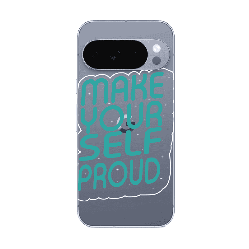 Google Pixel 10 Pro XL Make Your Self Proud Transparent Silicone TPU Θήκη