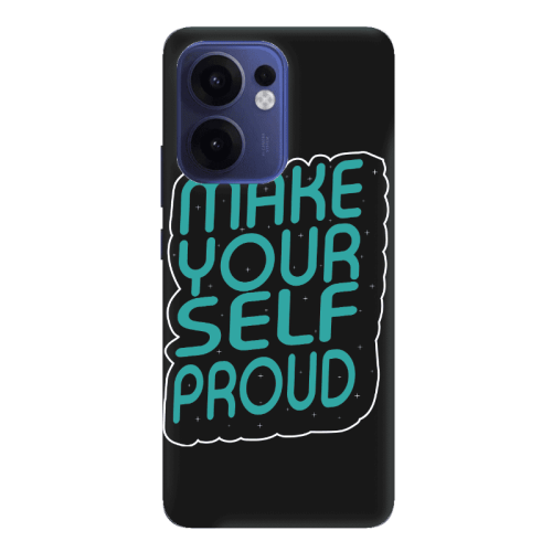 Oppo Reno 13 F Make Your Self Proud Black Colored Silicone TPU Θήκη