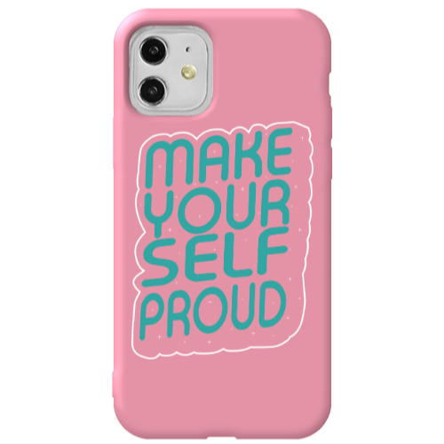 Apple iPhone 11  Make Your Self Proud Pink Colored Silicone TPU Θήκη
