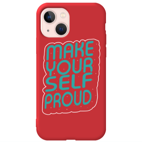 Apple iPhone 13 Make Your Self Proud Red Colored Silicone TPU Θήκη