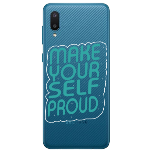 Samsung A02 Make Your Self Proud Transparent Silicone TPU Θήκη