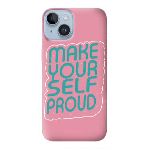 Apple iPhone 14 Plus Make Your Self Proud Pink Colored Silicone TPU Θήκη