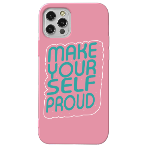 Apple iPhone 13 Pro Make Your Self Proud Pink Colored Silicone TPU Θήκη