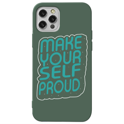 Apple iPhone 13 Pro Make Your Self Proud Dark Green Colored Silicone TPU Θήκη