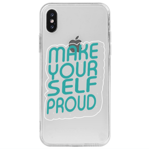 Apple iPhone Xs Max Make Your Self Proud Transparent Silicone TPU Θήκη