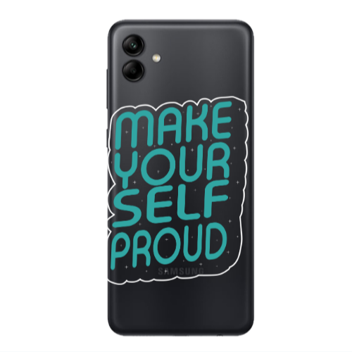 Samsung A04 Make Your Self Proud Transparent Silicone TPU Θήκη