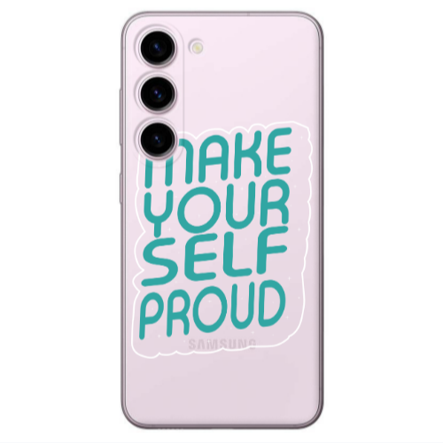 Samsung S23 Plus Make Your Self Proud Transparent Silicone TPU Θήκη