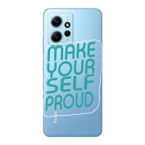 Xiaomi Redmi Note 12 4G Make Your Self Proud Transparent Silicone TPU Θήκη