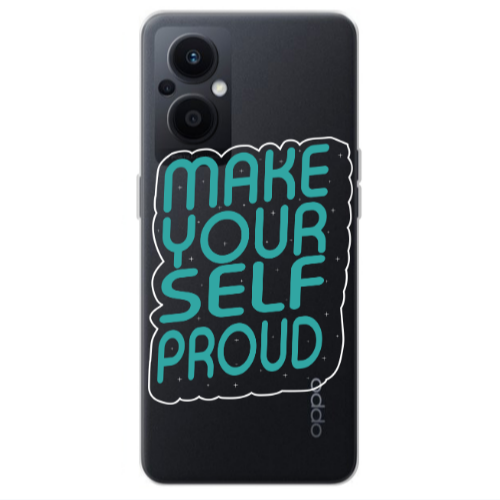 Oppo Reno 7 Lite Make Your Self Proud Transparent Silicone TPU Θήκη