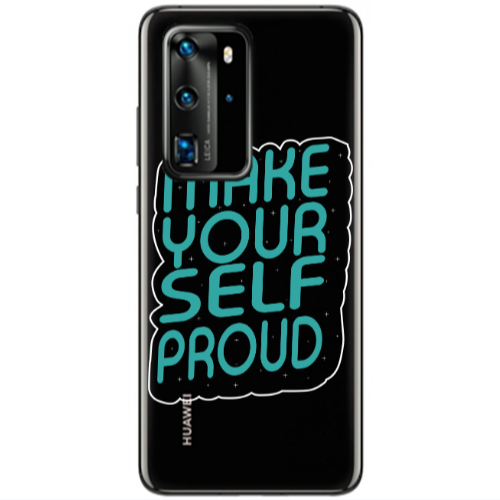 Huawei P40 Pro Make Your Self Proud Transparent Silicone TPU Θήκη